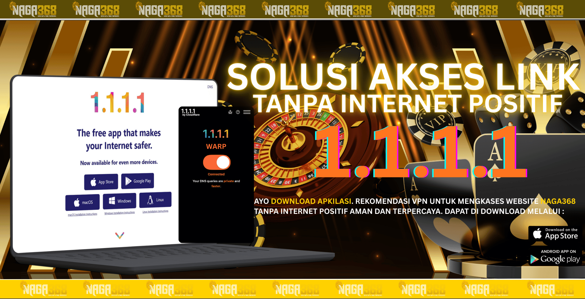 DOWNLOAD VPN UNTUK MENGAKSES NAGA368